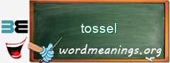 WordMeaning blackboard for tossel